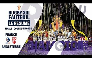 FINALE DE LA COUPE DU MONDE DE RUGBY XIII FAUTEUIL : France - Angleterre (24-28)